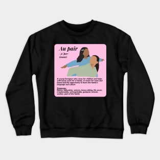 Au pair definition female pink Crewneck Sweatshirt